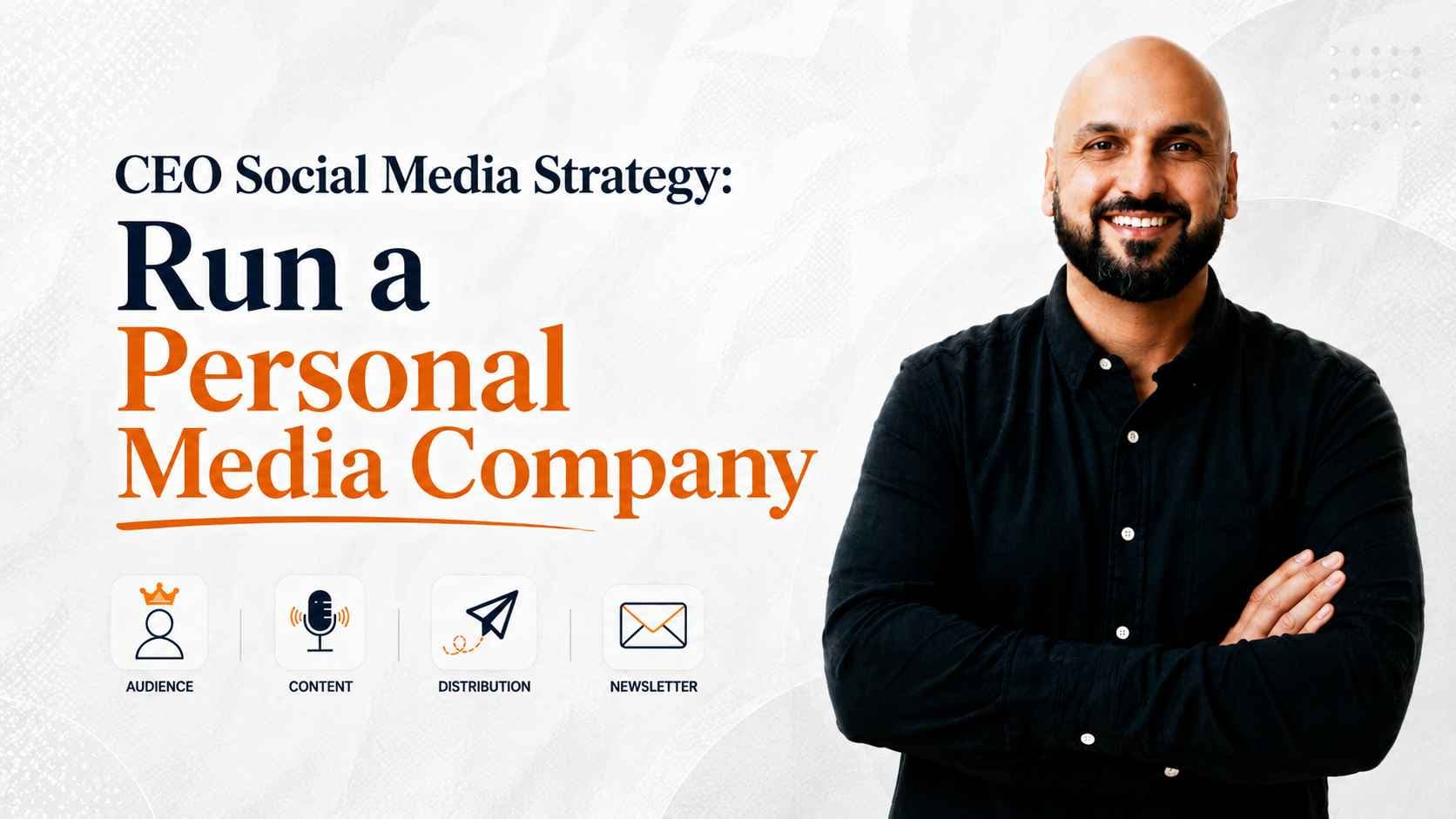 Article image for CEO Social Media Strategy: Run a Personal Media Company, Not a Posting Schedule