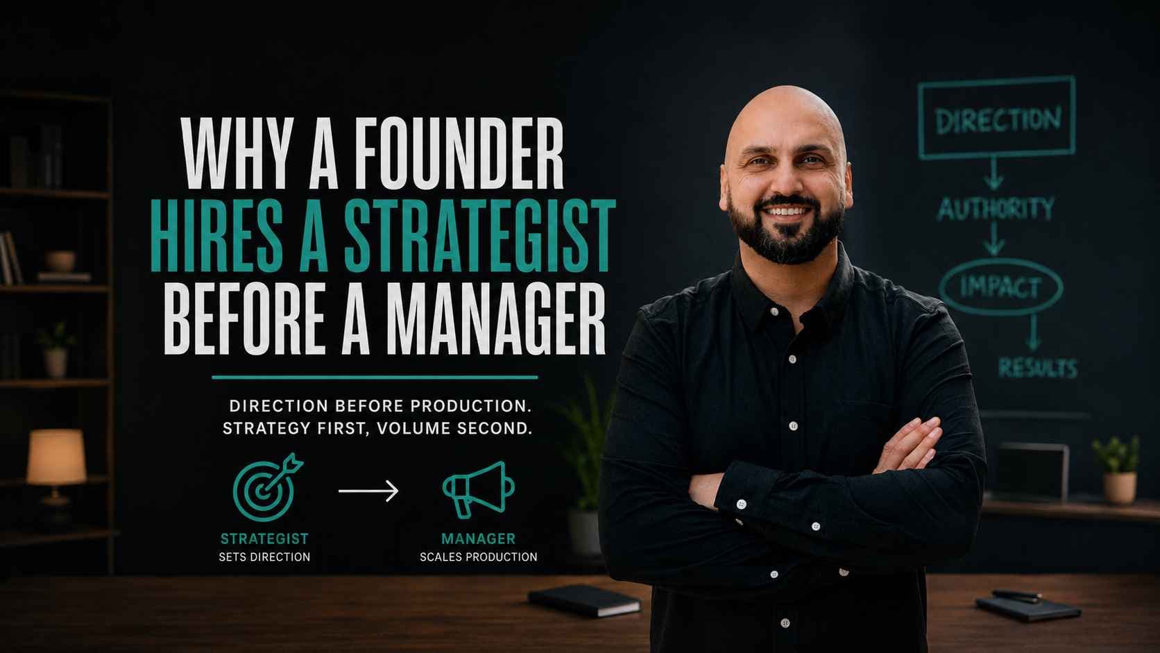 Article image for Why a Founder Hires a Strategist Before a Social Media Manager